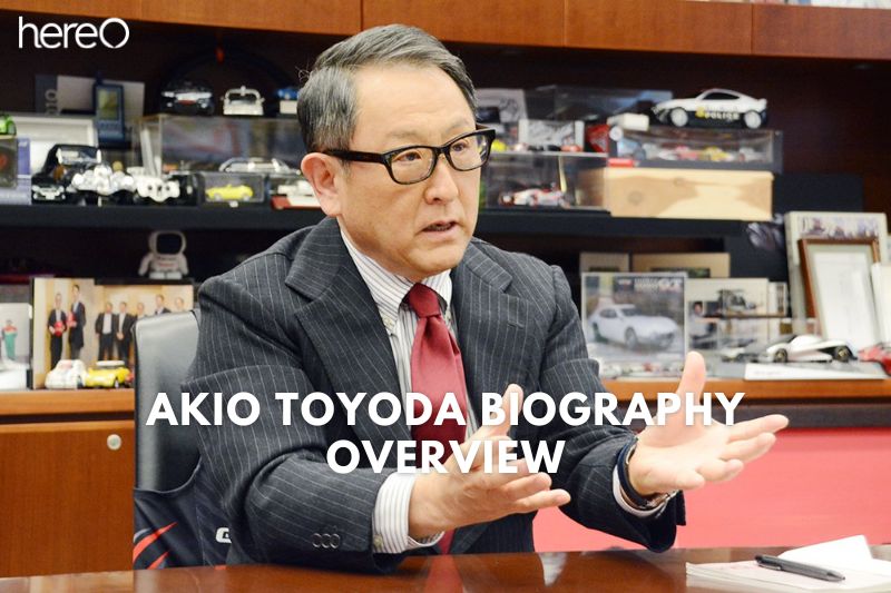 Akio Toyoda Biography Overview