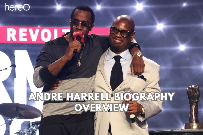 Andre Harrell Biography Overview