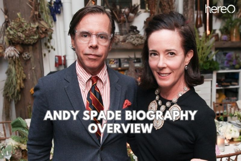 Andy Spade Biography Overview
