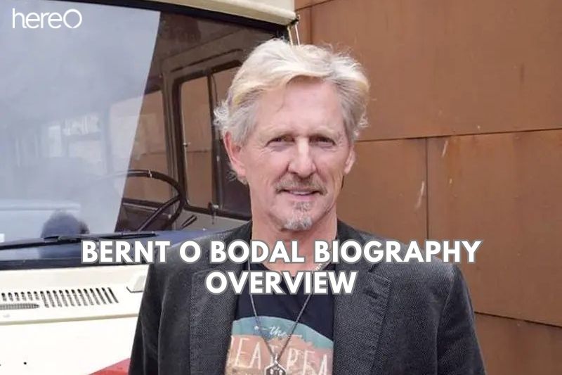 Bernt O Bodal Biography Overview