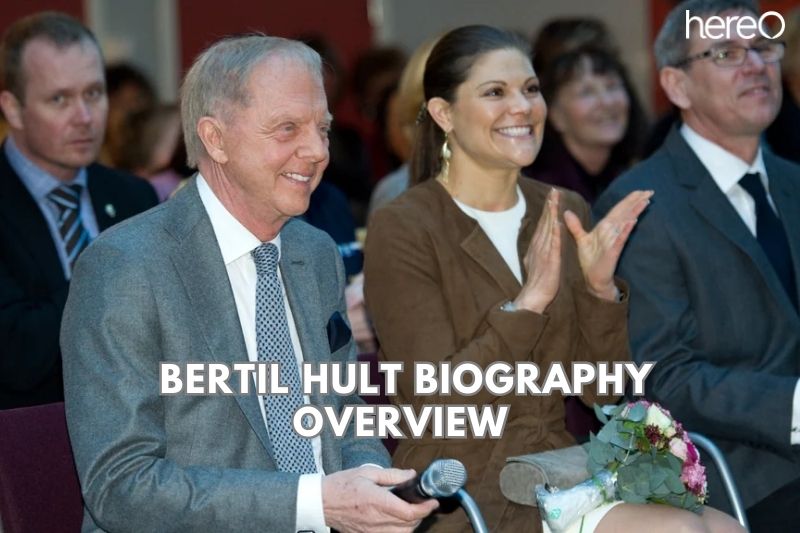 Bertil Hult Biography Overview