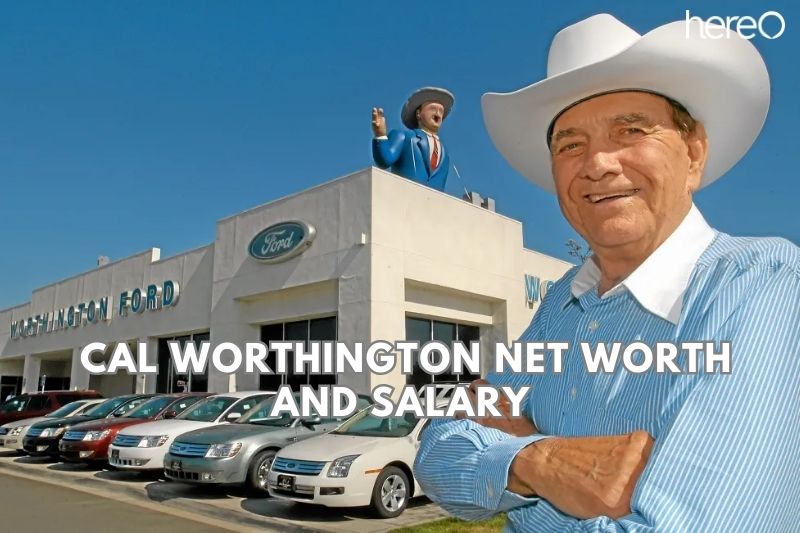What is the Net Worth of Cal Worthington in 2023?