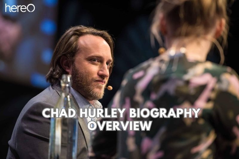 Chad Hurley Biography Overview