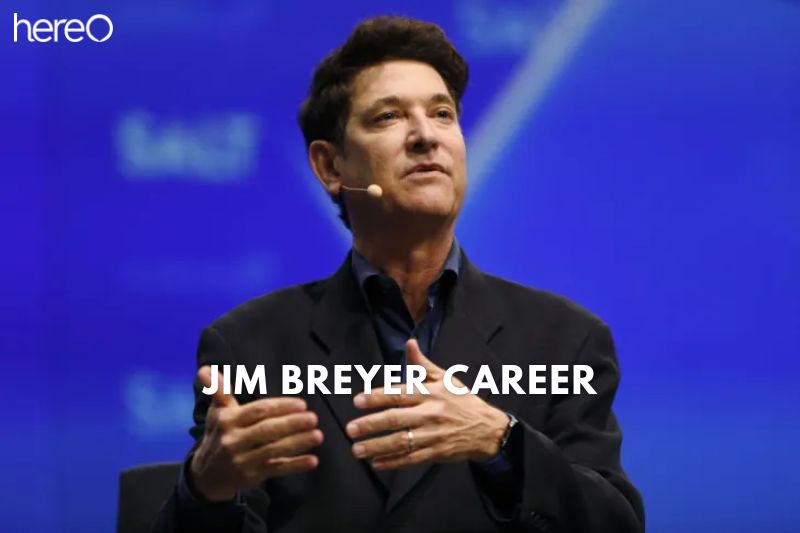 Jim Breyer Career