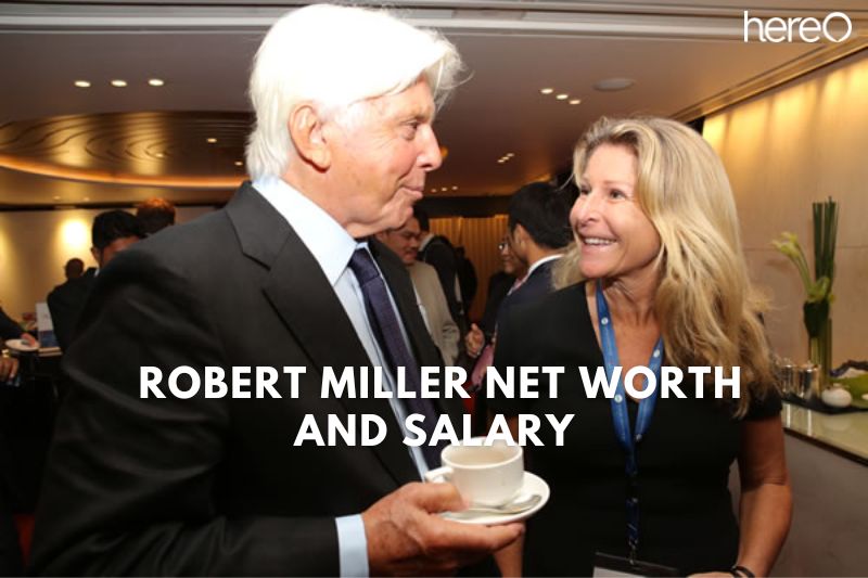 What is the Net Worth of Robert Miller in 2023?