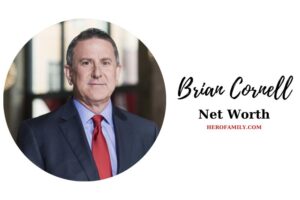 What is Brian Cornell Net Worth 2023 Wiki, Age, Family, And More