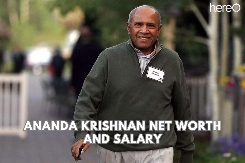 What is The Net Worth Of Ananda Krishnan and ‍Salary in ‌2023?
