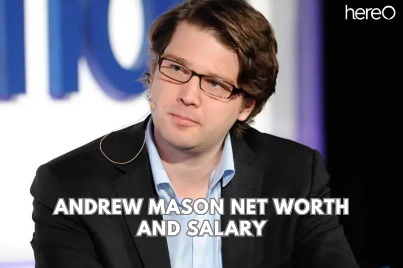 What is Andrew Mason Net Worth and Salary in 2023