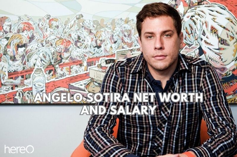 What is Angelo Sotira Net Worth and Salary in 2023