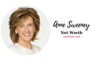 What is Anne Sweeney Net Worth 2023 Weight, Height, Facts, And More