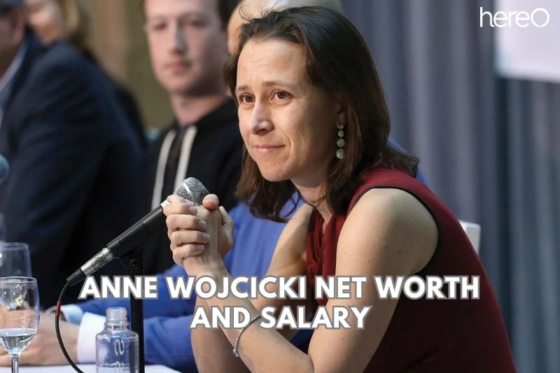 What is The Net Worth Of Anne Wojcicki and Salary in 2023?