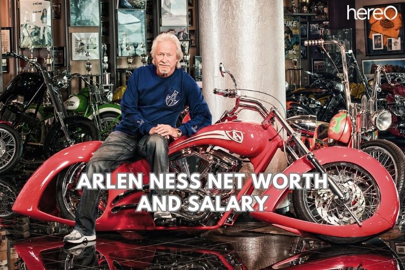 What is The Net Worth Of Arlen Ness and ​Salary in 2023?