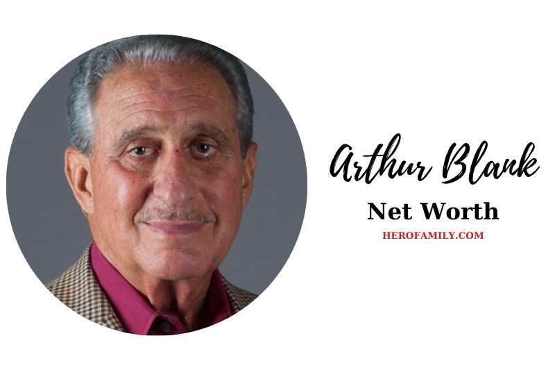 What is Arthur Blank Net Worth 2023 Wiki, Age, Height, And More