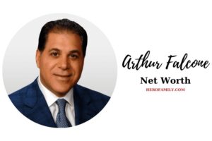 What is Arthur Falcone Net Worth 2023 Wiki, Age, Height, And More