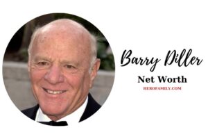What is Barry Diller Net Worth 2023 Wiki, Age, Weight, And More