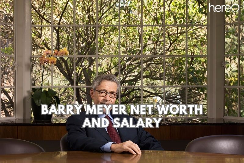What is Net Worth Barry Meyer and Salary in 2023