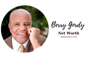 What is Berry Gordy Net Worth 2023: Wiki, Age, Height, Family, And More