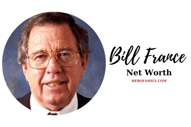 What is Bill France Net Worth 2023 Wiki, Age, Weight, Family, And More