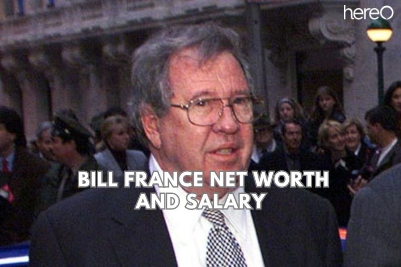 What is Net Worth Of Bill France and⁣ Salary in⁢ 2023?