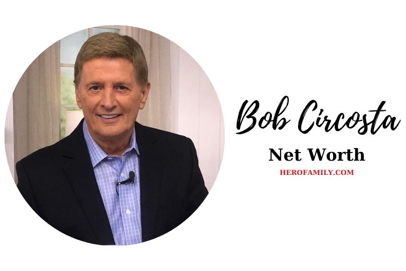 What is Bob Circosta Net Worth 2023 Wiki, Age, Family, And More