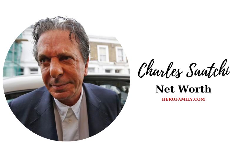 What is Charles Saatchi Net Worth 2023 Wiki, Age, Family, And More