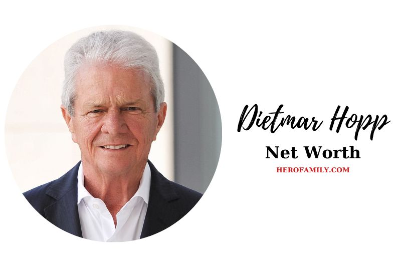 What is Dietmar Hopp Net Worth 2023 Bio, Age, Height & More