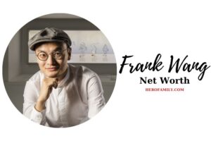 What is Frank Wang Net Worth 2023 Wiki, Age, Fact, And More 