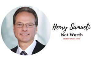 What is Henry Samueli Net Worth 2023 Bio, Age, Facts & More