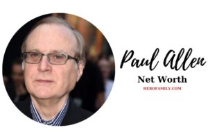 What is Paul Allen Net Worth 2023 Bio, Age, Facts, And More