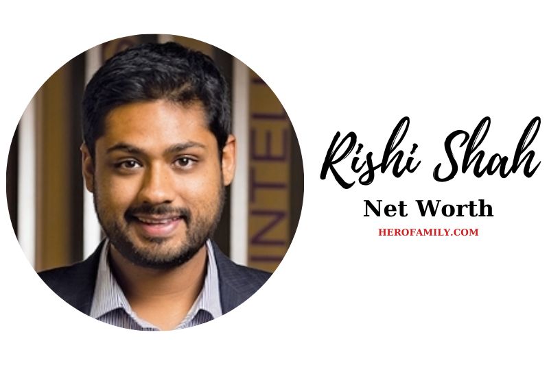 What is Rishi Shah Net Worth 2023 Bio, Age, Facts, And More