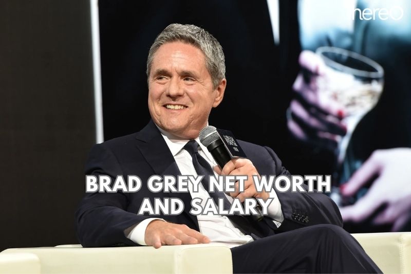 What is Brad Grey Net Worth and Salary in 2023