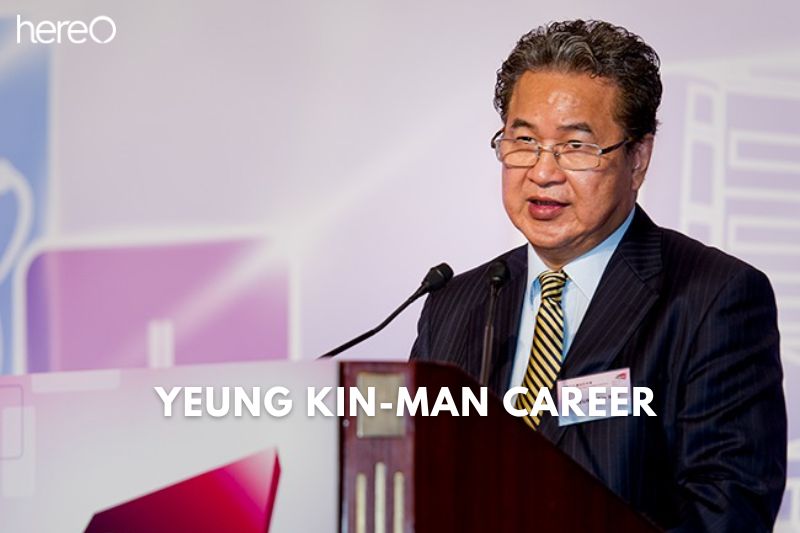 Yeung Kin-Man Career